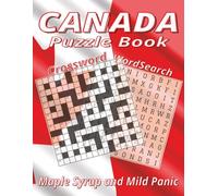 Canada Crossword and Word Search Puzzle Book: 50 Crosswords and 50 Word Searches for Adults | Large Print | 8.5 x 11 Inches. A cheerful Canadian challenge with grids, words, and snowy attitude.