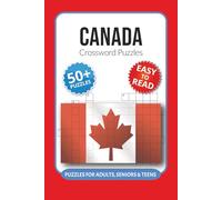 Canada Crossword Puzzles: Crossword Puzzles with Easy to Read Print about Canada, Tundra, Arctic and More I 6x9 inches, 120 pages I 50+… Gift for Vacations, Holidays and Relaxation
