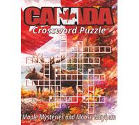 Canada Crossword Puzzles: Large Print: Easy to Read Clues on Geography, Wildlife, History & More. 8.5x11 inches, 120 pages, 60 challenging puzzles. Large print comfort for road trips and quiet nights.