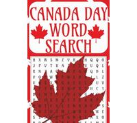 CANADA DAY WORD SEARCH: Canada Day theme word search puzzles book including landmarks, culture, traditions, nature, and national pride | 60 puzzles | 6X9 Format | easy to read |