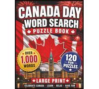 Canada Day Word Search Puzzle Book: 120 Fun Puzzles • Over 1,000 Words • Large Print for Adults, Teens & Families