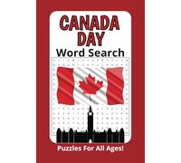 Canada Day Word Search Puzzle Book: Word Searches with Easy to Read Print about Canada, patriotism, celebration and more | 6x9 inches, 110 pages | 50+ puzzles