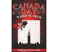 Canada Day Word Search: Word Search with Easy to Read Print About Canada, Canada Nature and More... | 50+ Puzzle Word Search | 6" x 9" inches, 110 pages | Gift for Vacations, Holidays, and Free time