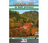 Canada East: The Beautiful Province ( Canada-est : La belle province ) [ Origen Francés, Ningun Idioma Espanol ]