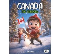 Canada for Kids: Explore the Wonders of the Great White North: A Fun Journey Through Landscapes, Wildlife, Hockey, and Festivals - Includes Quiz & ... Pages - Educational Guide for Young Explorers