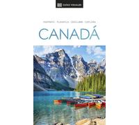 Canadá (Guías Visuales): Inspirate, planifica, descubre, explora (Guías de viaje)