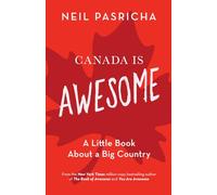 CANADA IS AWESOME: The Book