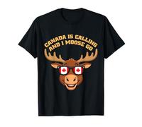 Canada Is Calling and I Moose Go Bandera de Canadá Alce Canadiense Camiseta