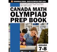 Canada Math Olympiad Grade 7-8 - Canada Mathematics Olympiad Grade 7-8 - Canada Mathematics Competitions Grade 7-8 - Canada Math Contest Grade 7-8 - CMO Prep