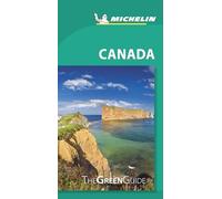 Canada - Michelin Green Guide: The Green Guide (Michelin Tourist Guides) [Idioma Inglés]