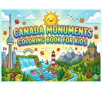Canada Monuments Coloring Book for Kids: Fun and Easy Canada Landmarks for Kids to Color