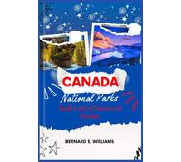 Canada National Parks: Banff, Land of Glaciers and Paradise