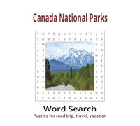 Canada National Parks Word Search: Word Searches with Easy to Read Print about Canada National Parks, Provincial Parks | 6x9 inches, 110 pages | 50+ ... Vacations, Travels, Road Trips and Free Times