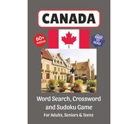 Canada Puzzle Book: Word Search, Crossword and Sudoku Game, Easy to Read Print about Canada, Landmarks, History and More | 6x9 inches, 120 pages | 60 ... for Vacations, Holidays and Leisure Time