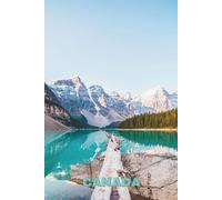 Canada: Travel Notebook - Lined Journal with Canada Cover Photo | Trip Planning, Daily Writing & Memories