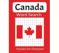Canada Word Search Book: Large Print Puzzles Featuring Canadian Provinces, Landmarks, Wildlife, and Culture | 8.5 x 11 inches, 112 pages | 55 Puzzles
