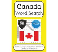 Canada Word Search Book: Words Search With Easy To Read Print about Canada, Travel, Culture and More | 6x9 inches, 100 pages | 50 puzzles. Ideal for ... The World in 80 Countries Word Search Books)