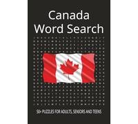 Canada Word Search Puzzle Book: 50+ Themed Puzzles Celebrating Canada | Easy to Read Large Print | 6×9 Inches, 110 Pages | Perfect for Travel, Holidays, and Fun Learning