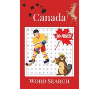 Canada Word Search Puzzle Book: Easy-to-Read Puzzles about Canadian Cities, National Symbols and More | 6x9 inches, 110 pages | 50+ Puzzles