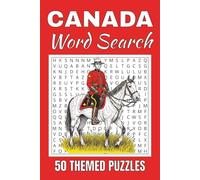 Canada Word Search Puzzle Book: Word Searches with Easy to Read Print about Canada | 50 Puzzles | 100 Pages | 6x9 Inches | Gift for Vacations, Holidays and Free Times | For Seniors, Adults and Teens.