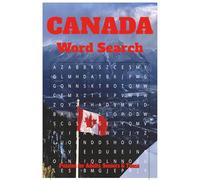 Canada Word Search Puzzle Book: Word Searches with Easy to Read Print about Canada, Canadians and More | 6x9 inches, 110 Pages, 50+ Puzzles for Gift for Vacations, Holidays and Free Times