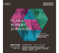 Canadas National Arts Centre Orch - Clara, Robert, Johannes: Living Art (Complete Collection)