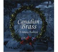Canadian Brass - Christmas Tradition - Music for Brass and Organ