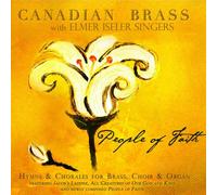 Canadian Brass [Ft Elmer Isele - People of Faith