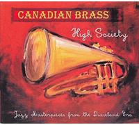 Canadian Brass – High Society – Jazz Masterpieces From The Dixieland Era