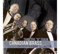 Canadian Brass - Take The a Train [Casete]