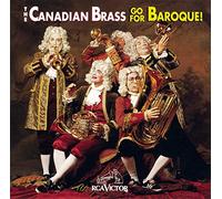 Canadian Brass the - Go for Baroque