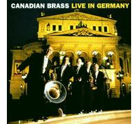 Canadian Brass,the - Live in Germany [Import]