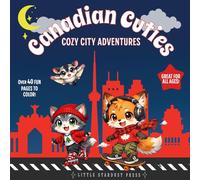 Canadian Cuties - Cozy City Adventures: A Kawaii Animal Coloring Book Filled with Cozy Canadian Streets, Parks, Cafés, and City Adventures!