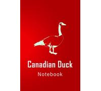 Canadian Duck Notebook: gift for Canada Day |gift for Canadian| use for gift and personal uses| Blanked with border 120 Pages paperback 6"x9" Journal