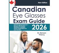 Canadian Eye Glasses Exam Guide: NACOR Optical Sciences 1 Manual with Practice Questions & Detailed Answer Explanations for your Success