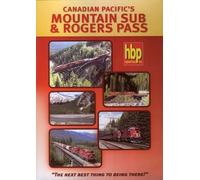Canadian Pacific's Mountain Sub And Rogers Pass