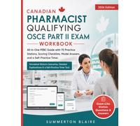 Canadian Pharmacist Qualifying OSCE Part II Exam Workbook: All-in-One PEBC Guide with 75 Practice Stations, Scoring Checklists, Model Answers, and a Self-Practice Timer