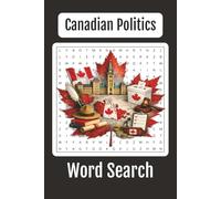 Canadian Politics Word Search: 60+ Word Searches, 6x9 inches book, a Fun and Educational Puzzle Word Search on Government, History, and Democracy in ... Pride (The Canadian Word Search Series)