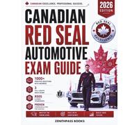 Canadian Red Seal Automotive Exam Prep 2026: Practical 310S Service Technician Exam Prep with 1000+ Practice Questions with Answers, 3 Full-Length ... (The Complete Red Seal Exam Prep Series)