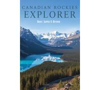 Canadian Rockies Explorer: Banff, Jasper & Beyond