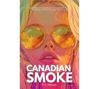 Canadian Smoke: A Billionaire Tech Noir Thriller (The Killing Code Series)