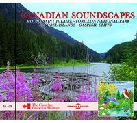 Canadian Soundscapes - Mount Saint-Hilaire - Forillon National Park - Sorel Islands - Gaspesie Cliffs