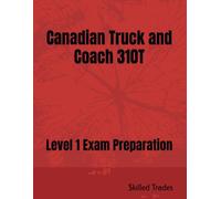 Canadian Truck and Coach 310T: Level 1 Exam Preparation