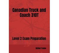 Canadian Truck and Coach 310T: Level 2 Exam Preparation