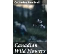 Canadian Wild Flowers (ebook)