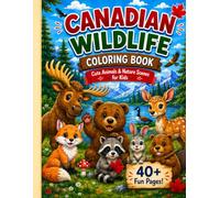 Canadian Wildlife Coloring Book for Kids: Fun and Easy Coloring Pages Featuring Bears, Moose, Wolves, Beavers, Eagles, and Other Amazing Animals of Canada