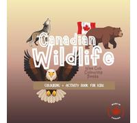 Canadian Wildlife: Colouring + Activity Book for Kids (Wee Cub Colouring Books)