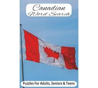 Canadian Word Search Puzzle Book: 50+ Puzzles Celebrating Canadian Places, Nature, and Traditions - Fun for All Ages
