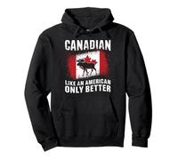 Canadiense como un estadounidense Solo mejor alce canadiense Sudadera con Capucha