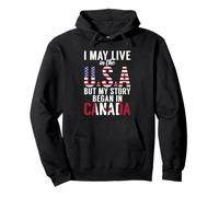 Canadiense Puedo Vivir en los EE.UU. Pero mi Historia comenzó en Canadá Sudadera con Capucha